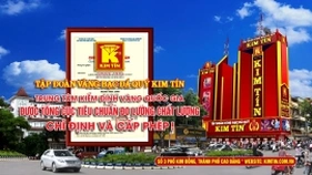 KIM TÍN - TRUNG TÂM KIỂM ĐỊNH VÀNG QUỐC GIA !
